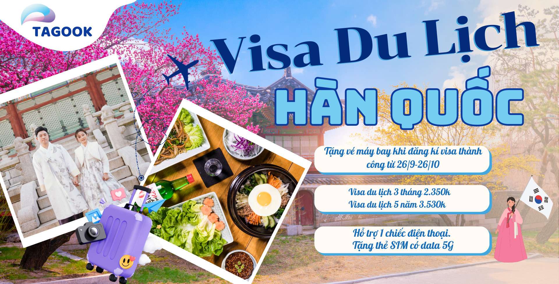 Visa du lịch Hàn Quốc giá rẻ chỉ có tại Tagook